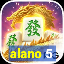 alano 5